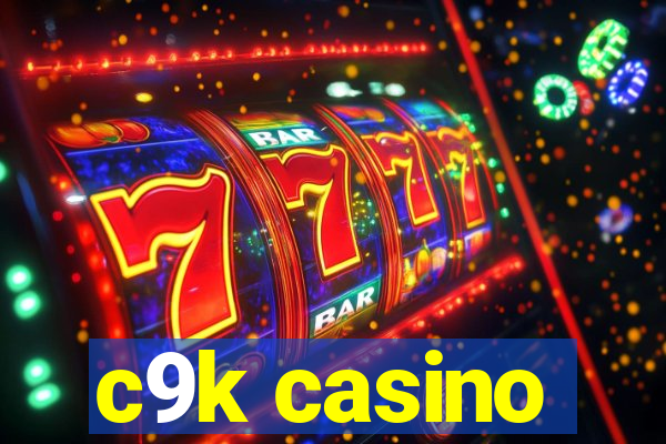 c9k casino